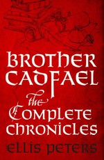Brother Cadfael: The Complete Chronicles
