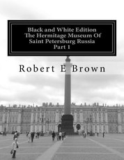 B&W The Hermitage Museum Of Saint Petersburg Russia