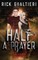 Half A Prayer