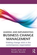 Jones, D: Leading and Implementing Business Change Managemen