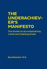 The Underachiever's Manifesto