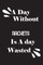 A day without rackets is a day wasted