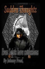 Limited edition Sudden Thoughts Even saint have confessions