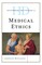 Historical Dictionary of Medical Ethics