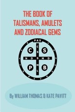 The Book of Talismans, Amulets and Zodiacal Gems