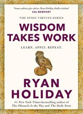 Wisdom Takes Work