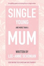Single Young and More Than A Mum.