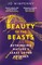 Beauty of the Beasts