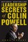 The Leadership Secrets of Colin Powell