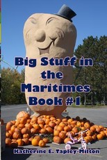 Big Stuff in the Maritimes