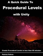 A Quick Guide to Procedural Levels with Unity