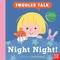 Toddler Talk: Night Night!