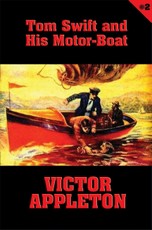 Tom Swift #2: Tom Swift and His Motor-Boat