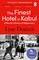 The Finest Hotel in Kabul