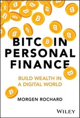 Bitcoin Personal Finance: Build Wealth in a Digita l World