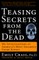 Teasing Secrets from the Dead