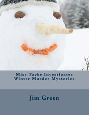 Miss Tayke Investigates Winter Murder Mysteries