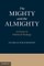 Mighty and the Almighty
