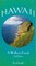 Hawaii: A Walker's & Hiker's Guide