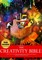 The Creativity Bible - Discover the secret strategies of the greatest geniuses of history and bring your personal revolution to the world