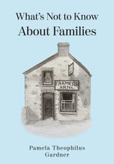 What's Not to Know About Families