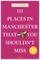 Treuherz, J: 111 Places in Manchester That You Shouldn't Mis