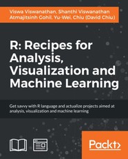 R Recipes for Analysis, Visualization and Machine Learning