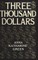 Three Thousand Dollars