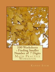 100 Worksheets - Finding Smaller Number of 7 Digits