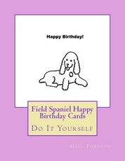 Field Spaniel Happy Birthday Cards