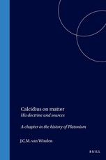 Calcidius on Matter: His Doctrine and Sources