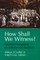 How Shall We Witness?