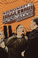 Slingshot to the Juggernaut