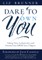 Dare to Own You