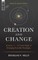 Creation and Change
