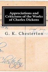 Appreciations and Criticisms of the Works of Charles Dickens