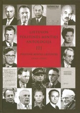 Lietuvos politinės minties antologija, 3 tomas. Politinė mintis Lietuvoje 1940-1990