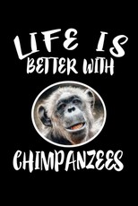Life Is Better With Chimpanzees