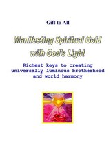 Manifesting Spiritual Gold With God's Light
