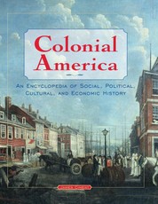 Ciment, J: Colonial America: An Encyclopedia of Social, Poli