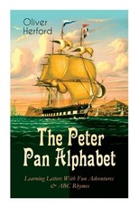 The Peter Pan Alphabet - Learning Letters With Fun Adventures & ABC Rhymes