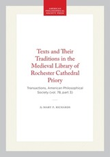 Texts and Their Traditions in the Medieval Library of Rochester Cathedral Priory