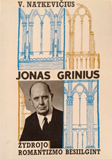 Jonas Grinius: žydrojo romantizmo besiilgint