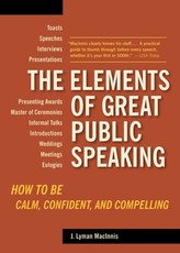 The Elements of Great Public Speaking