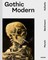 Gothic Modern - Munch. Beckmann. Kollwitz. Englische Ausgabe