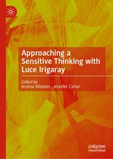 Approach to a Sensitive Thinking with Luce Irigaray