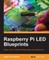 Raspberry Pi LED Blueprints
