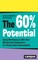 The 60% Potential