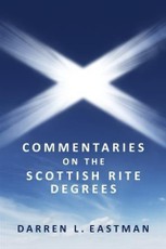 Commentaries on the Scottish Rite Degrees
