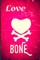 Love To The Bone
